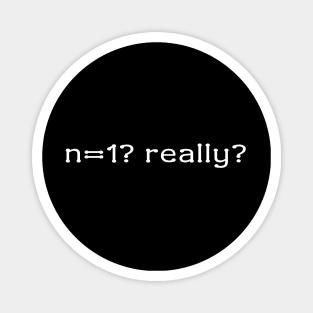 n=1? really? Magnet